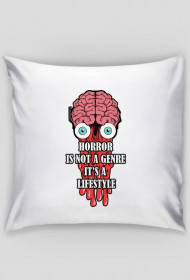 Horror is a lifestyle!