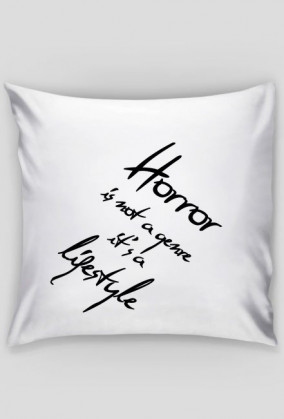 Horror is a lifestyle (negative version)