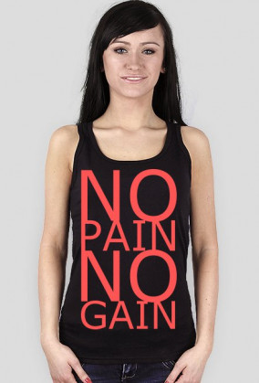NO pain NO gain