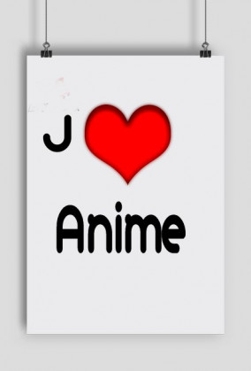 Plakat z napisem J Love Anime