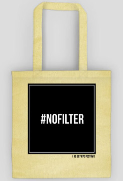 NO FILTER #HASHTAG