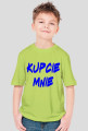 KUPCIE MNIE
