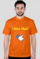 Koszulka "I Like This" Męska