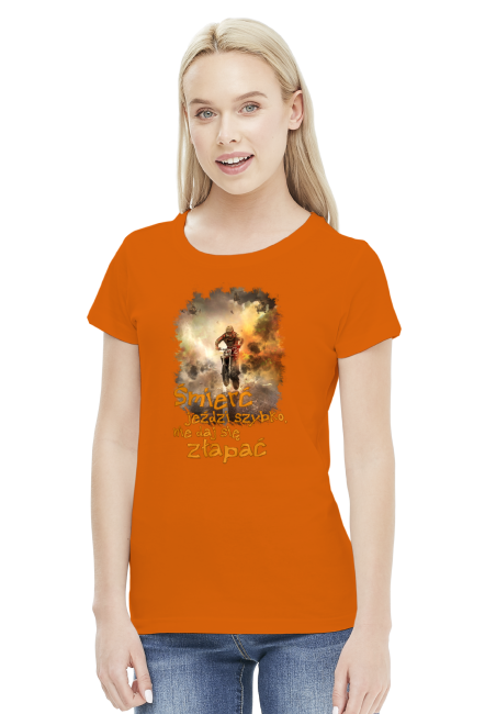 Śmierć jeździ szybko nie daj się złapać - koszulka damska