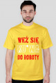 WEŹ SIĘ