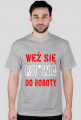 WEŹ SIĘ