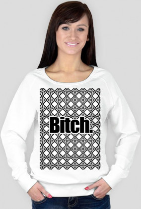Bitch.