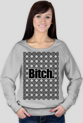 Bitch.