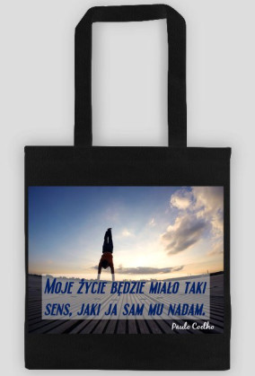 Torba z cytatem - Paulo Coelho - Sens życia