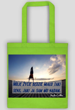 Torba z cytatem - Paulo Coelho - Sens życia