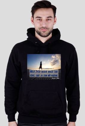 Bluza z cytatem - Paulo Coelho - Sens życia