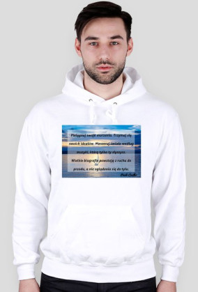 Bluza z cytatem - Paulo Coelho - Pielęgnuj swoje marzenia...