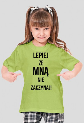 Nie zaczynaj ze mną!