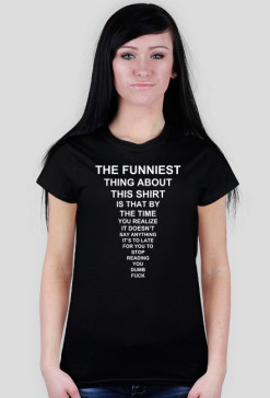 The Funniest Shirt Damska