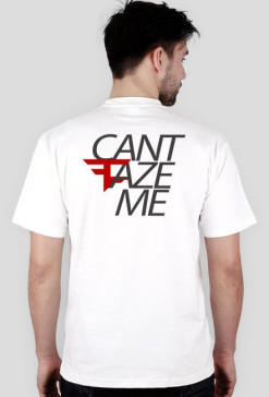 Cant FaZe Me