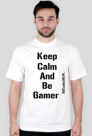 Keep Calm And Be Gamer