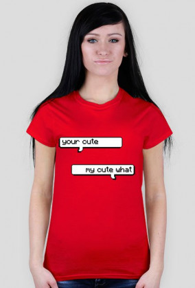 ||KOSZULKA|| =your cute=