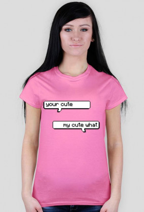 ||KOSZULKA|| =your cute=