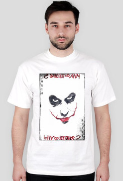 why so serious