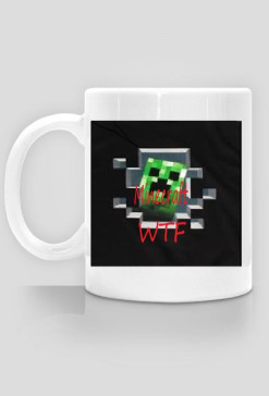 Kubek MineCraft WTF #1