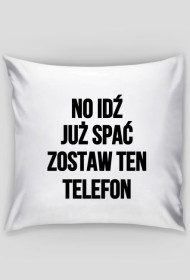 Poduszka - No idź już spać