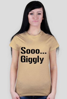 Sooo... Giggly