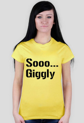 Sooo... Giggly