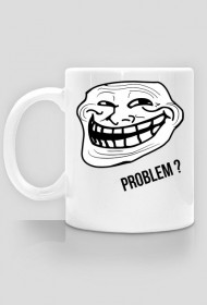 Kubek - Problem & Troll face