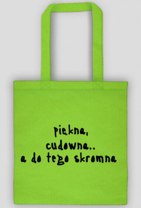 torba piękne, cudowna.. a do tego skromna