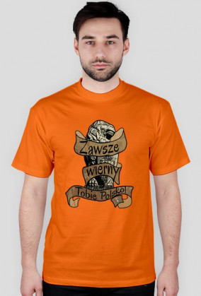Koszulka - Zawsze wierny