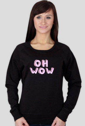 OH WOW SWEATSHIRT