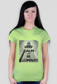 Keep calm and be Illuminati