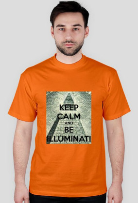 Keep calm and be Illuminati
