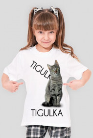Tigulek dla Dziewczynek!