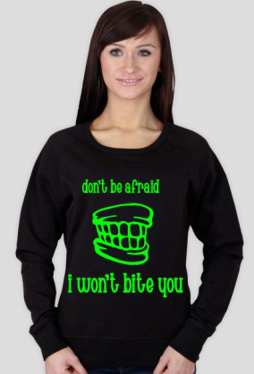 Bluza I won't bite you