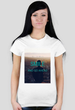 Koszulka SMILE AND GO AHEAD