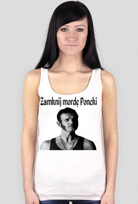 Zamknij mordę Poncki