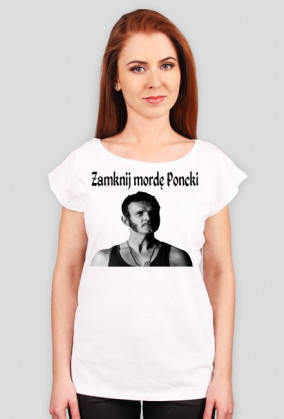 Zamknij mordę Poncki