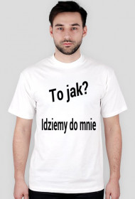 idziemy do mnie