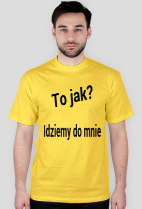 idziemy do mnie