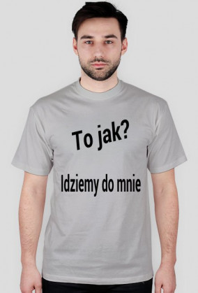 idziemy do mnie