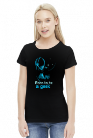 Born to be a geek