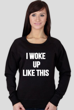 Woke Up