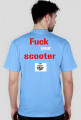koszulka Fuck your scooter