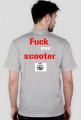 koszulka Fuck your scooter
