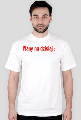 koszulka plany na dziś