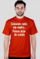 koszulka człowiek rodzi się mądry...
