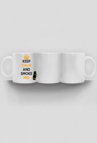 KUBEK KEEP CALM AND SMOKE MID