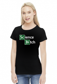 Science bitch
