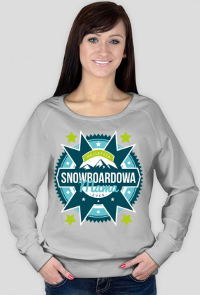 Bluza damska - NAJLEPSZA SNOWBOARDOWA MAMA EVER (różne kolory!)